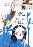 alia-am-ort-der-wunder-gebundene-ausgabe-annette-mierswa